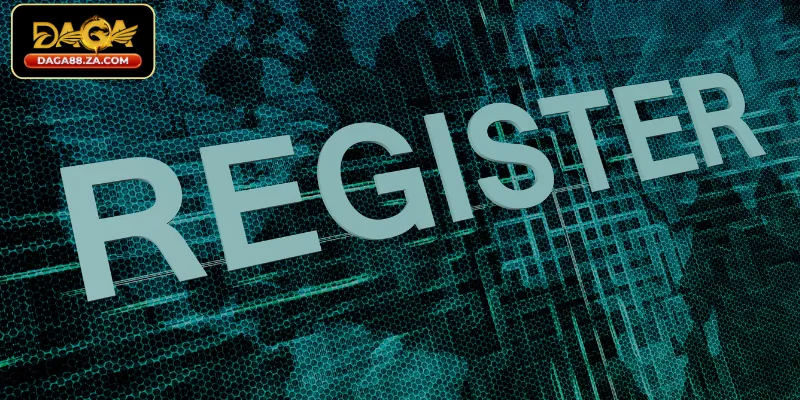 Điều kiện cần thiết để đăng ký tài khoản DAGA88 thành công